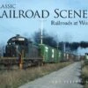 Kalmbach Publishing Softcover Book 01314 Classic Railroad Scenes: Railroads At Work